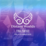 Distant Worlds music from FINAL FANTASY THE CELEBRATION